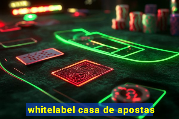 whitelabel casa de apostas